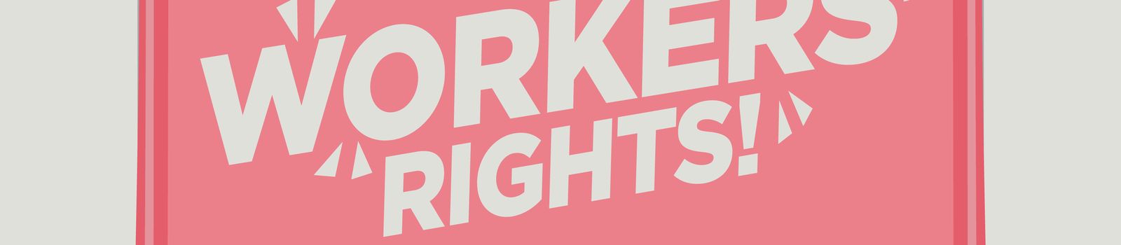 Workers Rights Banner